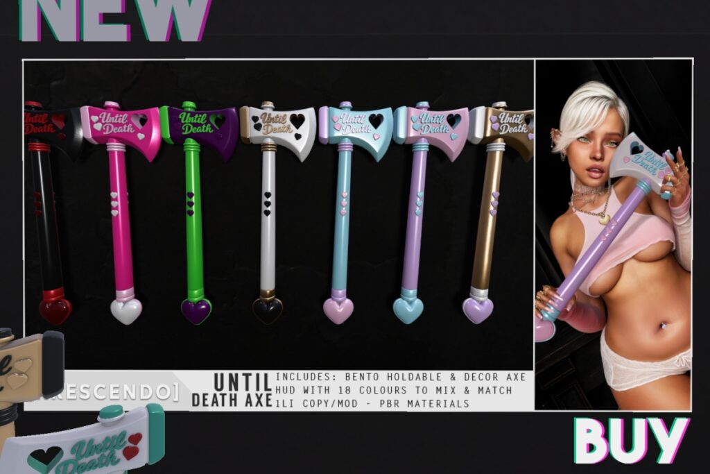Until Death Axe	<a href="http://maps.secondlife.com/secondlife/SkyBeam%20Hideaway/199/201/4022" target="_blank">Teleport</a>