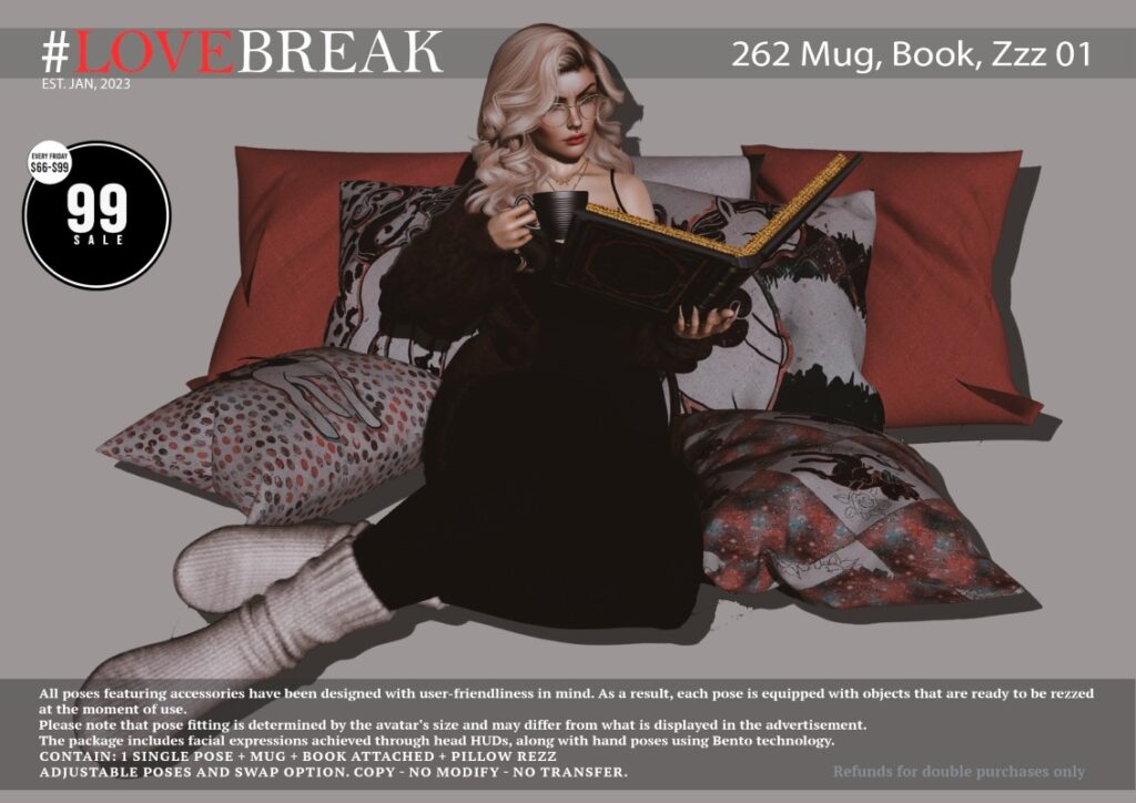 262 Mug, Book, Zzz 01 Pose	<a href="http://maps.secondlife.com/secondlife/Moondrift/73/4/3211" target="_blank">Teleport</a>