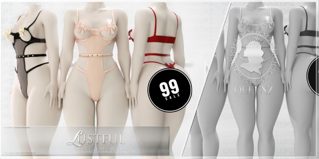 Lustful Set - GenX Curvy/Inithium/Legacy/Peach/Reborn/+mods	<a href="https://maps.secondlife.com/secondlife/QUEENZ/110/117/25" target="_blank">Teleport</a>