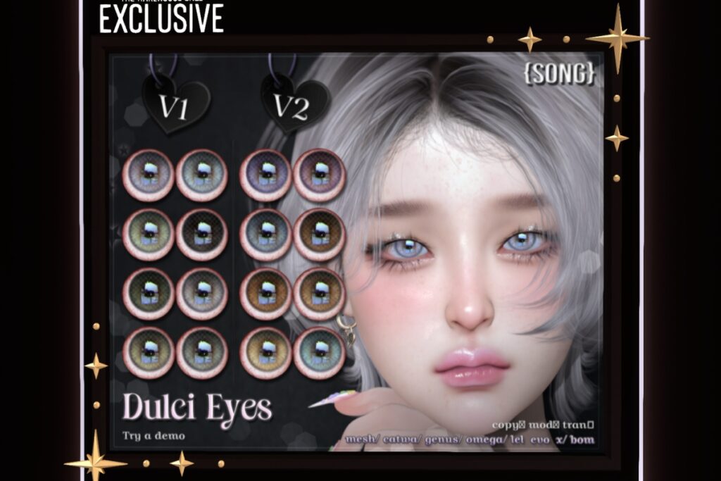 Dulci Eyes - BOM/Catwa/EvoX/Genus/Mesh, L$550 each/L$935 FP