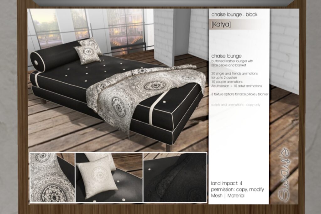 Katya Chaise Lounge	<a href="http://maps.secondlife.com/secondlife/SwayLand/125/125/27" target="_blank">Teleport</a>