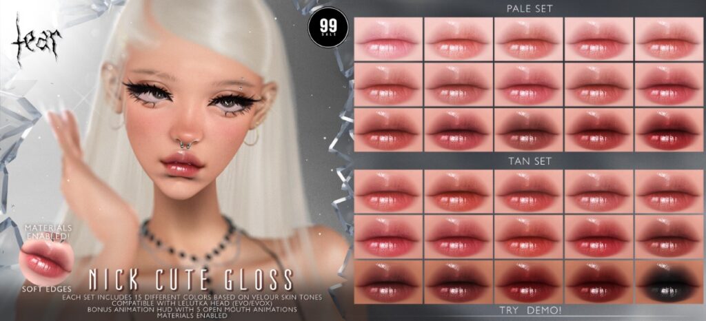 Nick Cute Gloss - Evo/EvoX	<a href="http://maps.secondlife.com/secondlife/Hashira/150/190/3" target="_blank">Teleport</a>