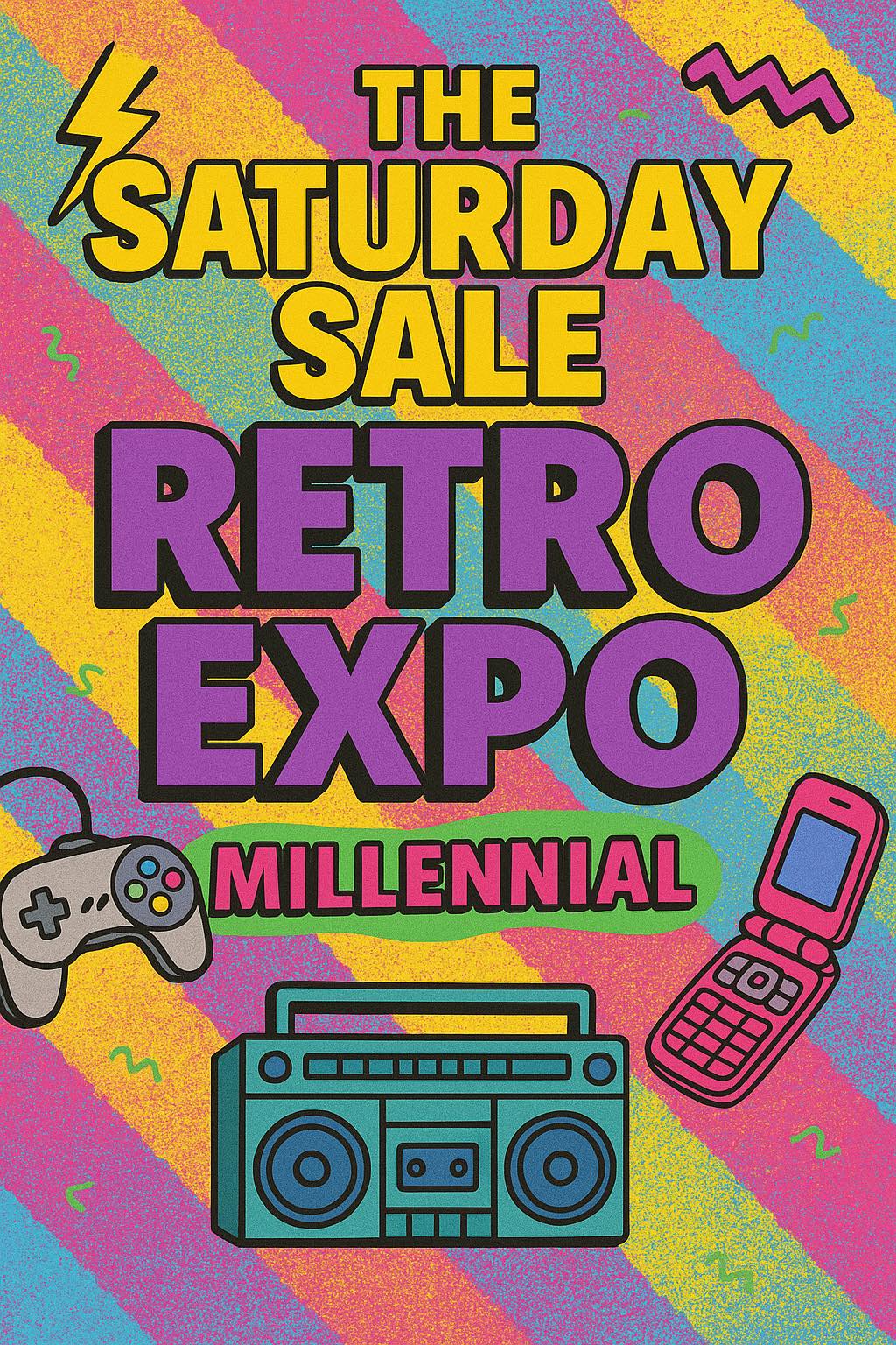 TAKE A TRIP DOWN MEMORY LANE AT SATURDAY SALE RETRO EXPO: MILLENNIAL