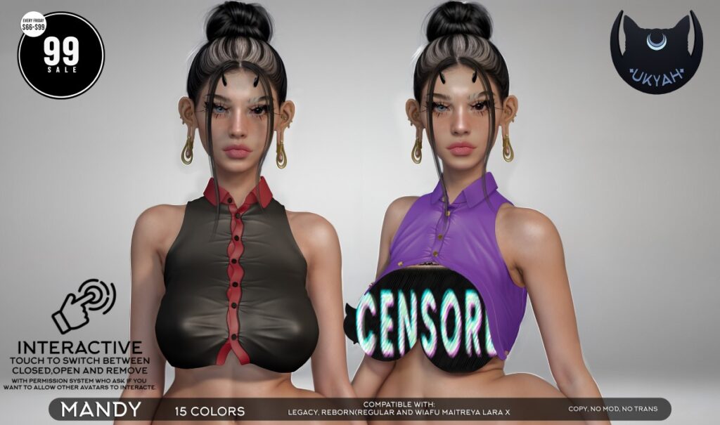 Mandy Top - Legacy/MaitreyaX/Reborn/+mods	<a href="http://maps.secondlife.com/secondlife/Magic%20Sky/194/96/2022" target="_blank">Teleport</a>