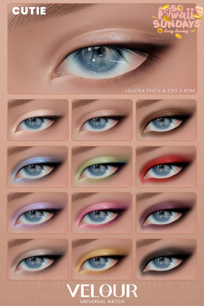 Cutie Eyeshadows - Evo/EvoX	<a href="https://maps.secondlife.com/secondlife/VELOUR/93/115/83" target="_blank">Teleport</a>
