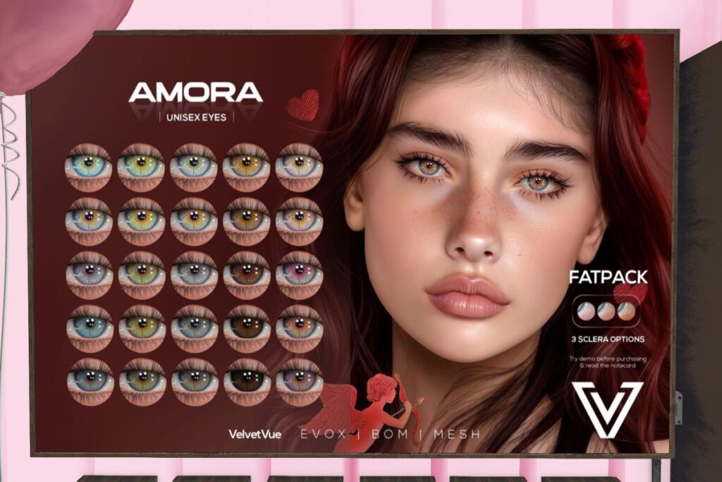 Amora Eyes - BOM/EvoX, L$299 each/L$999 FP