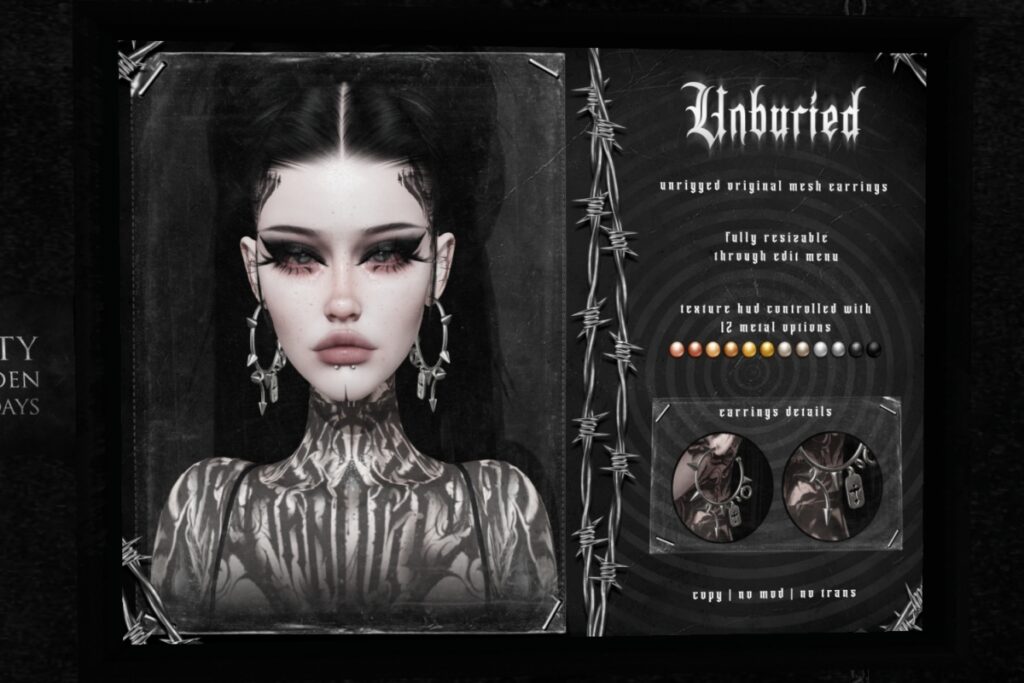Unburied Earrings	<a href="http://maps.secondlife.com/secondlife/The%20Conjuring/131/131/22" target="_blank">Teleport</a>