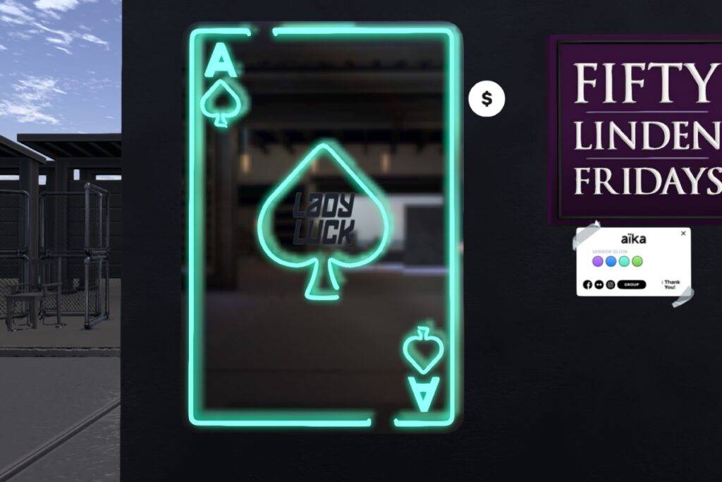 Lady Luck Mirror	<a href="http://maps.secondlife.com/secondlife/aika%20mainstore/130/63/11" target="_blank">Teleport</a>