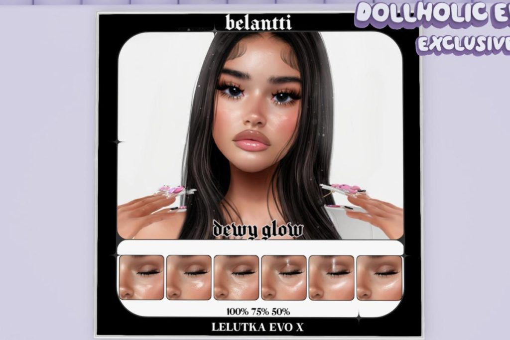 Dewy Glow - Evo X, L$200