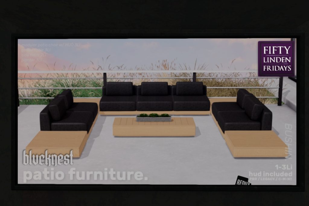 Bushin Patio Set	<a href="http://maps.secondlife.com/secondlife/BLACK%20NEST/233/131/21" target="_blank">Teleport</a>