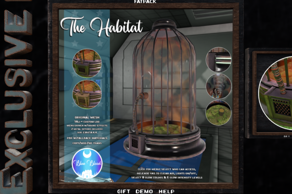 The Habitat, L$249 each/L$399 FP