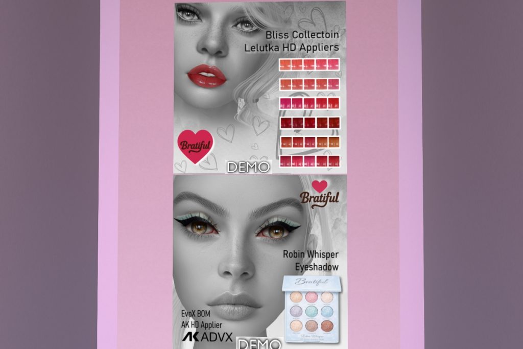 Bliss Collection Lipsticks - EvoX, L$249 | Robin Whisper Eyeshadow - AkX/EvoX, L$249