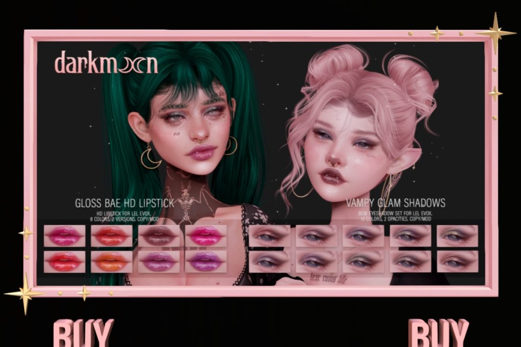 Gloss Bae HD Lipstick - EvoX | Vampy Glam Shadows - EvoX	<a href="http://maps.secondlife.com/secondlife/Woodberry/120/60/23" target="_blank">Teleport</a>
