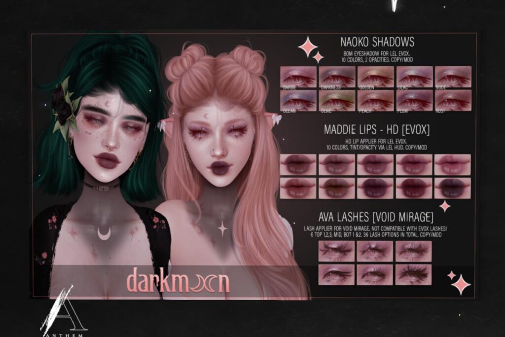 Naoka Shadows &amp; Maddie Lips - Evo X, L$300 each | Ava Lashes - Void Mirage, L$599