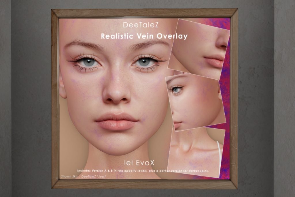 Realistic Vein Overlay - EvoX	<a href="http://maps.secondlife.com/secondlife/DeeTaleZ/178/128/266" target="_blank">Teleport</a>