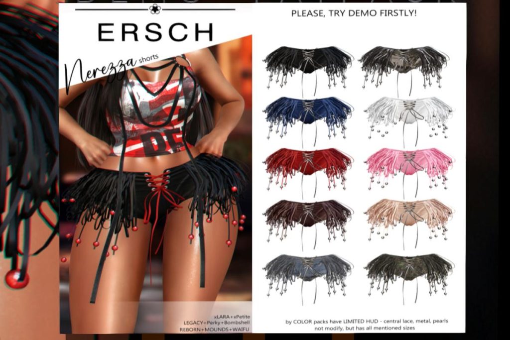 Nerezza Shorts - Legacy/MaitreyaX/Reborn/+mods, L$188 each/L$988 FP