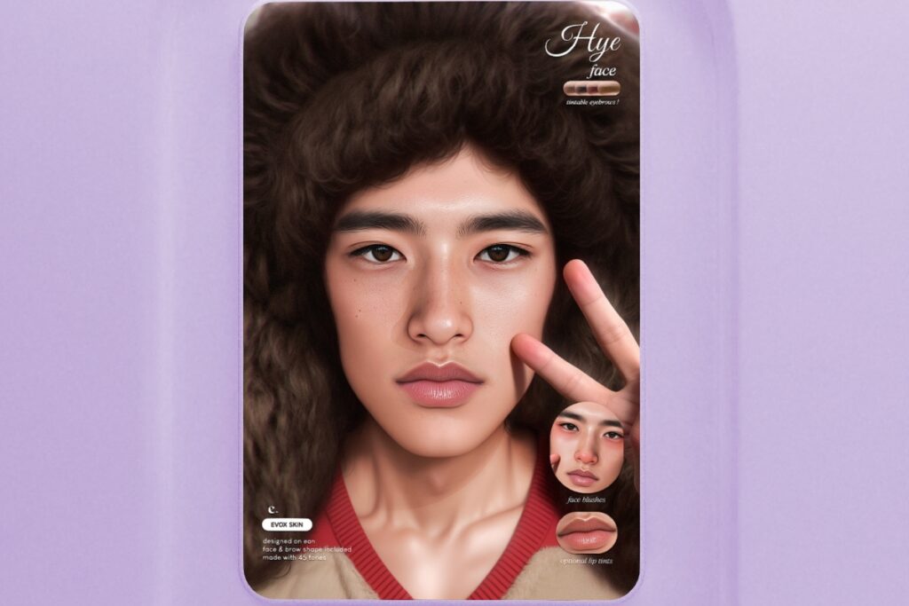 Hye Face Skin - EvoX, L$800 each/L$2115 FP