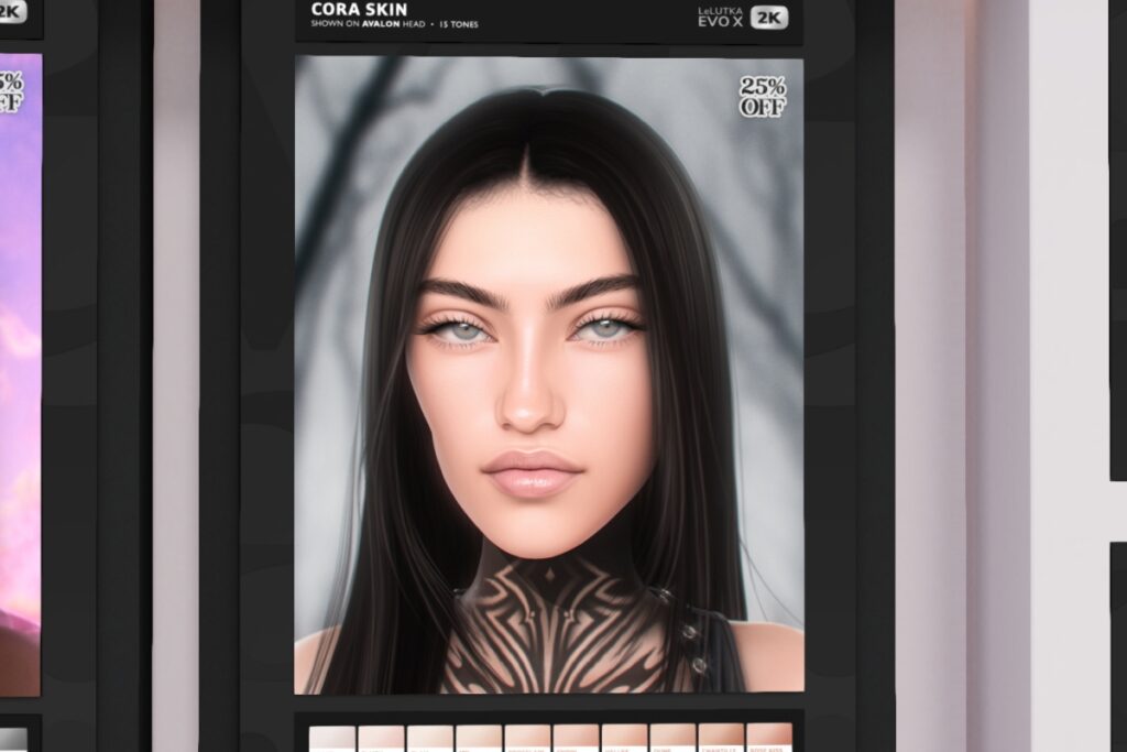 Cora Skin - EvoX, L$585 each/L$1407 FP