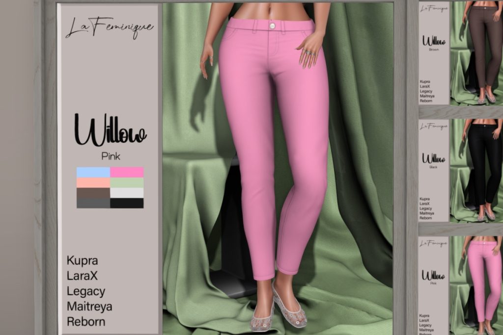 Willow Pants - Inithium/Legacy/Maitreya/Reborn/+mods, L$170-L$199/L$935-L$1100 FP