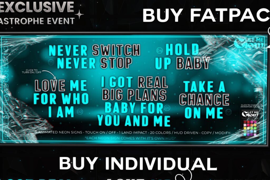 Real Big Plans Neon Set, L$299 each/L$1199 FP