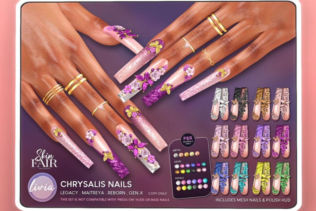 Chrysalis Nails - GenX/Legacy/Maitreya/Reborn, L$149 each/L$599 FP