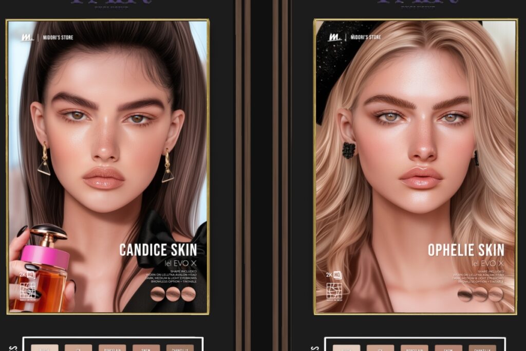 Candice Skin - EvoX, L$699 each/L$2500 FP | Ophelie Skin - EvoX, L$699 each/L$2500 FP