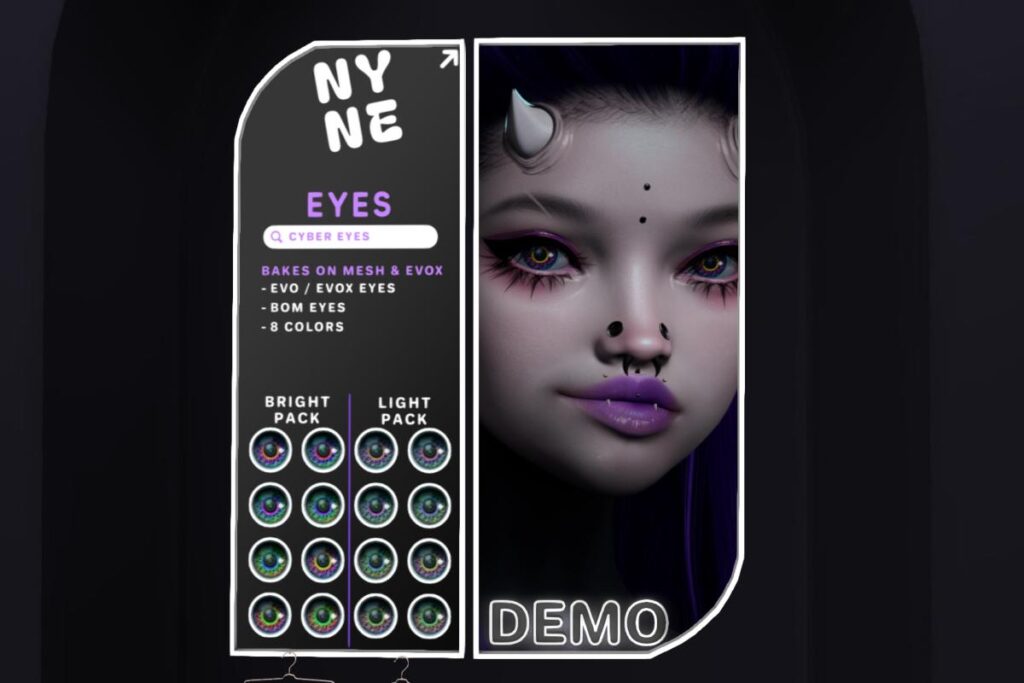 Cyber Eyes - BOM/Evo/EvoX, L$249 each/L$449 FP