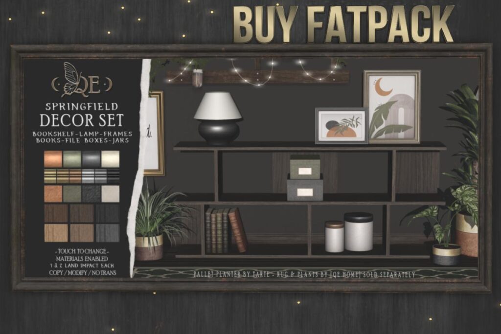 Springfield Decor, L$99 each/L$399 FP