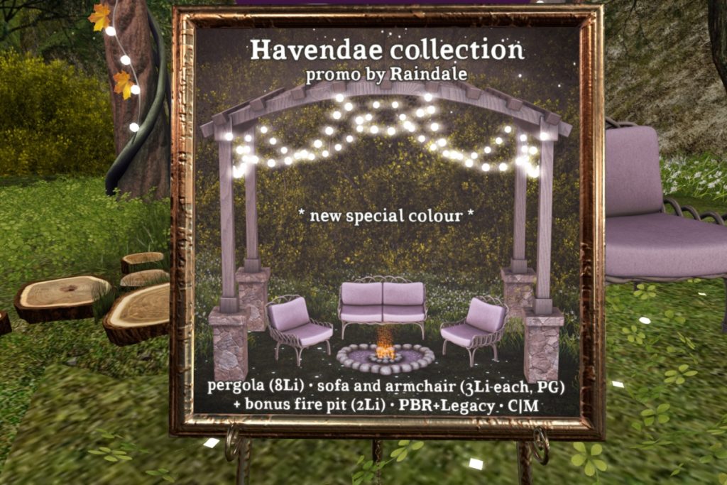 Havendae Collection	<a href="http://maps.secondlife.com/secondlife/Hazel%20Woods/157/122/26" target="_blank">Teleport</a>