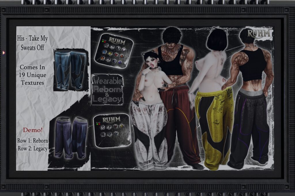 His Sweats - Legacy/Reborn, L$399 each/L$1299 each FP