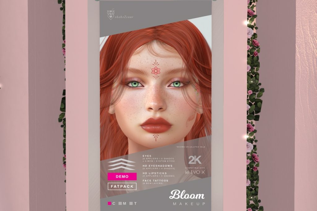 Bloom Makeup - EvoX, L$269 each/L$469 FP