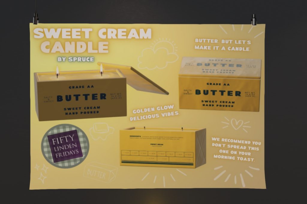 Sweet Cream Candle	<a href="http://maps.secondlife.com/secondlife/Evermore/55/52/31" target="_blank">Teleport</a>