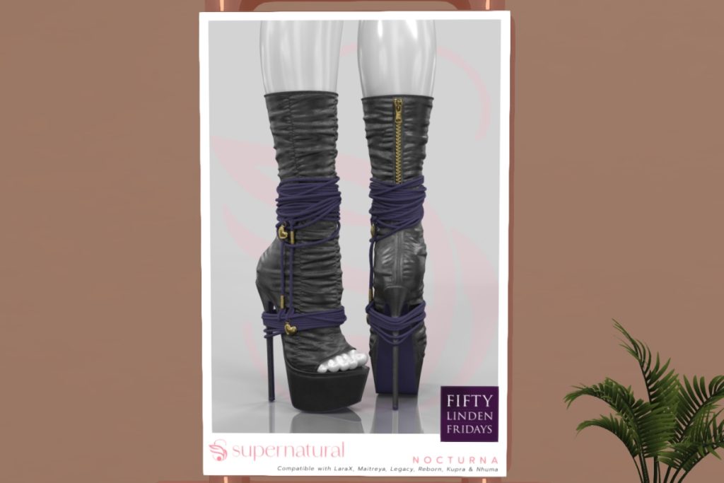 Nocturna Boots - Inithium/Legacy/Maitreya/NHumana/Reborn/+mods	<a href="http://maps.secondlife.com/secondlife/Supernatural/124/123/21" target="_blank">Teleport</a>