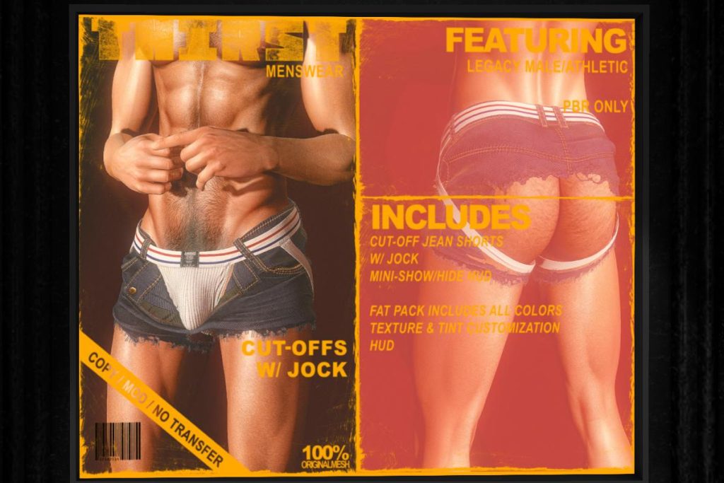 Cut-off w/Jock - Legacy Athletic, L$475 each/L$2250 FP