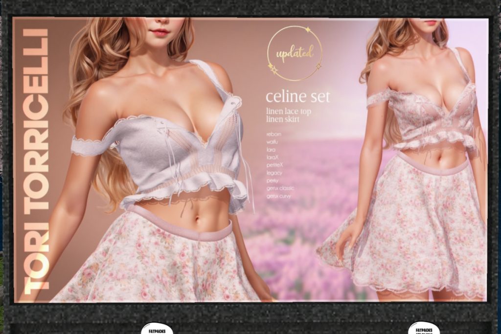 Celine Set - GenX/Legacy/MaitreyaX/Reborn/+mods	<a href="http://maps.secondlife.com/secondlife/BUTTERSCOTCH/129/152/24" target="_blank">Teleport</a>