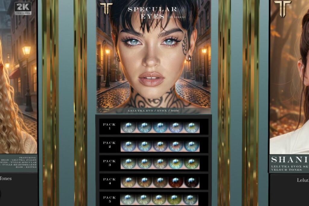 Specular Eyes - BOM/EvoX, L$275 each/L$999 FP