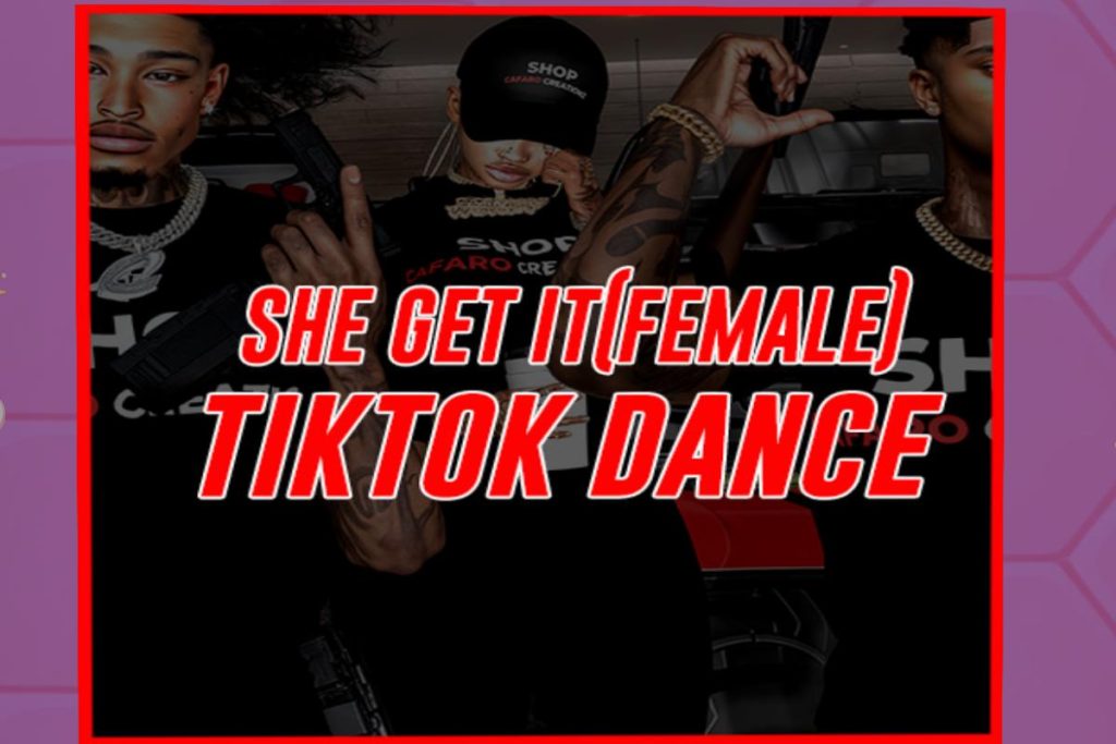 She Get It [Female] TikTok Dance, L$375