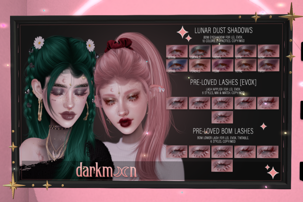 Lunar Dust Shadows - EvoX, L$300 | Pre-Loved Lashes - EvoX, L$300 | Pre-Loved BOM Lashes - EvoX,  L$250