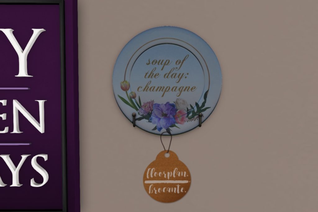 Decorative Plate Champagne	<a href="http://maps.secondlife.com/secondlife/floorplan/132/112/28" target="_blank">Teleport</a>