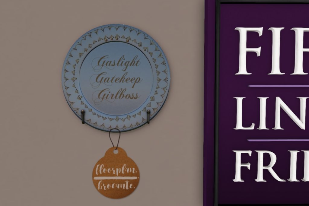 Decorative Plate Girl Boss	<a href="http://maps.secondlife.com/secondlife/floorplan/132/112/28" target="_blank">Teleport</a>