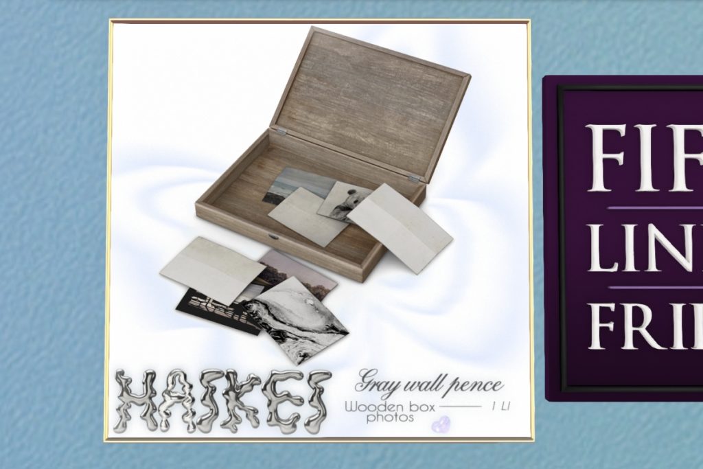 Gray Wall Pence Wooden Box Photos	<a href="http://maps.secondlife.com/secondlife/LoveCats/127/136/3003" target="_blank">Teleport</a>