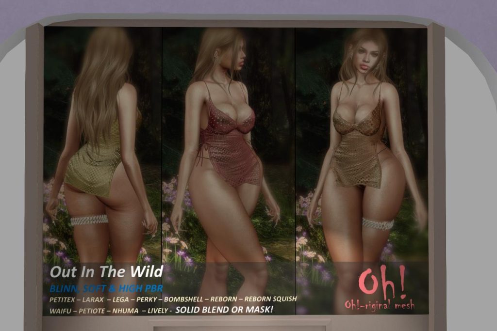 Out In the Wild - Legacy/MaitreyaX/Nhumana/Reborn/+mods, L$699 each/L$1999 FP