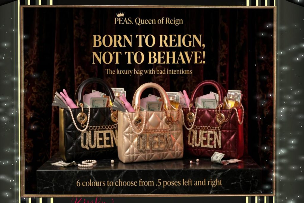 Queen of Reign Bag, L$299 each/L$1430 FP