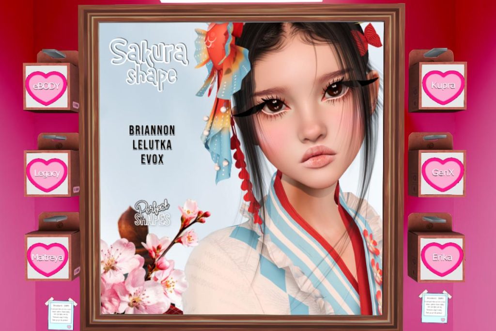 Sakura Female Shape - EvoX Briannon/Erika/GenX/Inithium/Legacy/Maitreya/Reborn, L$499 each/L$999 FP