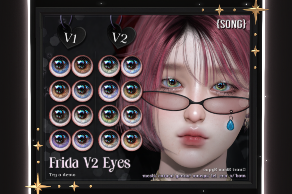 Frida v2 Eyes - BOM/Catwa/EvoX/Genus/Mesh/Omega, L$550 each/L$1100 FP