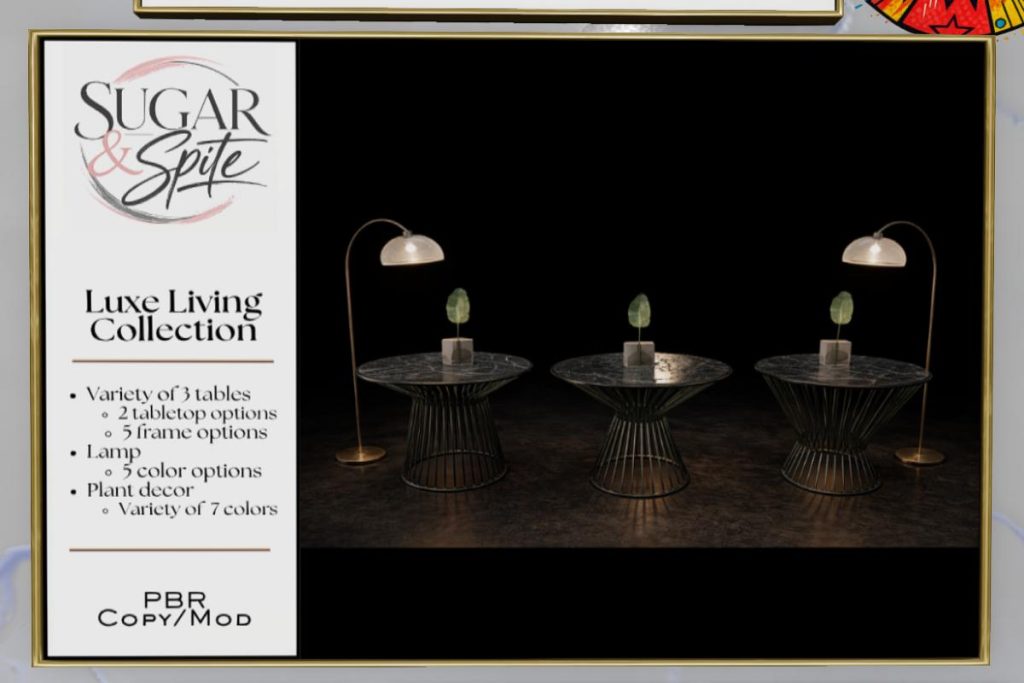 Luxe Living Collection, L$250 each/L$750 FP