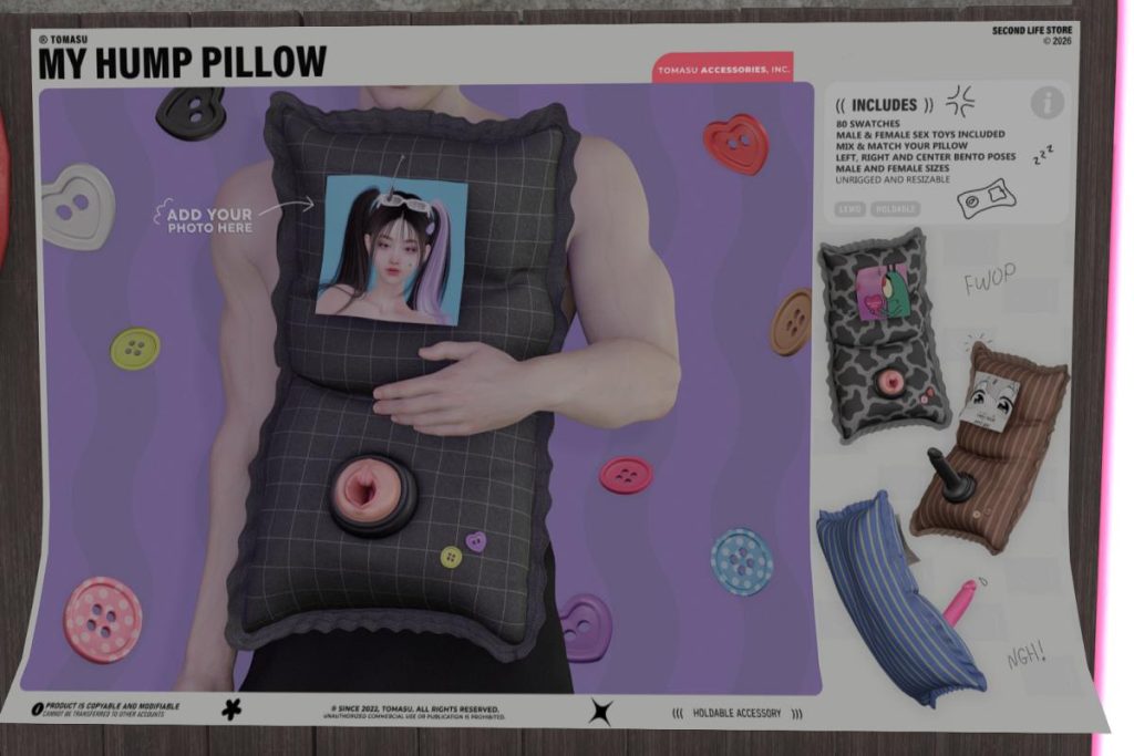 My Hump Pillow, L$395 each/L$735 FP