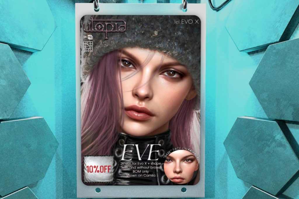 Eve Skin - EvoX, L$540 each/L$1215 FP