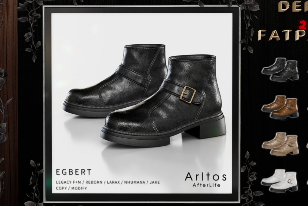 Egbert Footwear - Jake/Legacy F+M/MaitreyaX/Nhumana/Reborn, L$199 each/L$549 FP