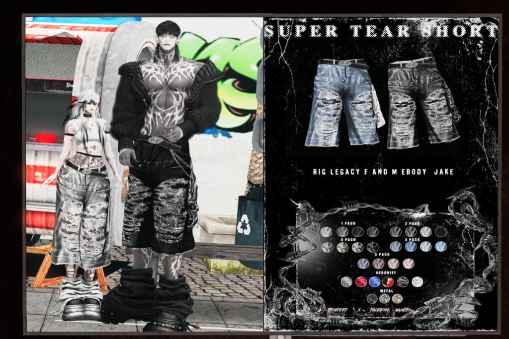 Super Tear Short - Jake/Legacy F+M/Reborn, L$399-L$1399 each FP